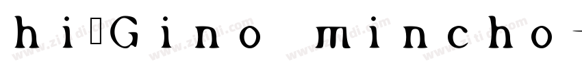 hi让Gino mincho字体转换